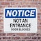 Signmission Not An Entrance Door Blocked OSHA Notice Sign, Plastic, 10in W x 7in L, 2PK OS-2PACK-NS-P-710-L-15144 - alternate 7